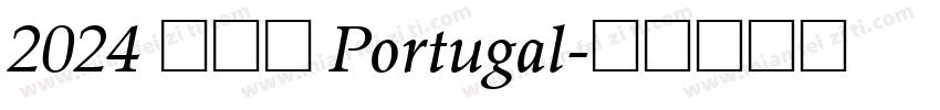 2024 葡萄牙 Portugal字体转换